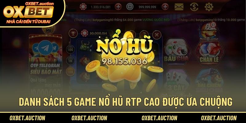Danh sách 5 game nổ hũ RTP cao được ưa chuộng